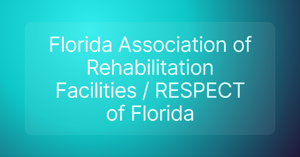 Florida Association of Rehabilitation Facilities / RESPECT of Florida