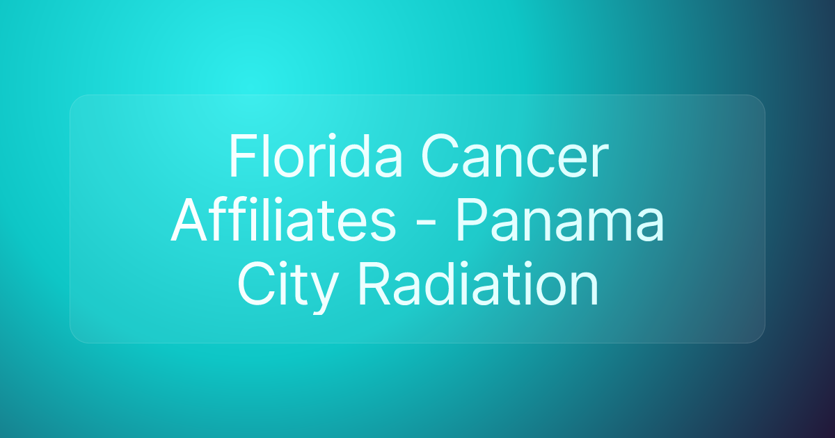 Florida Cancer Affiliates - Panama City Radiation