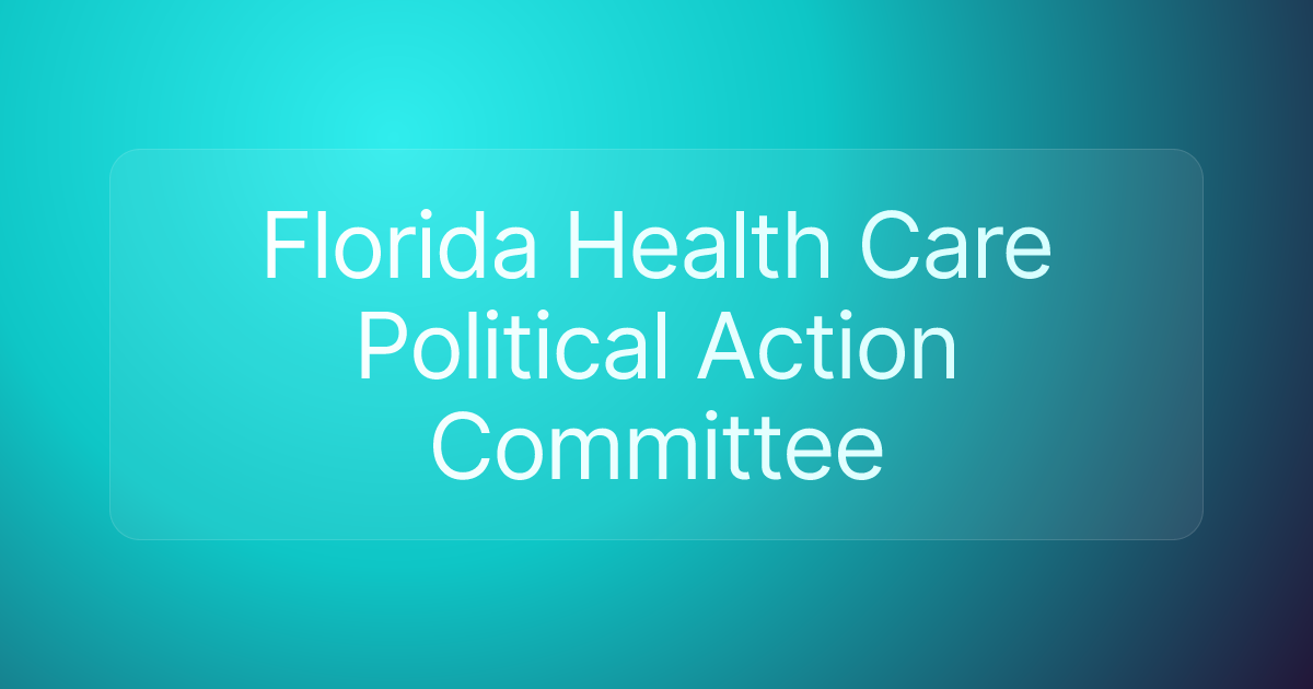 Florida Health Care Political Action Committee