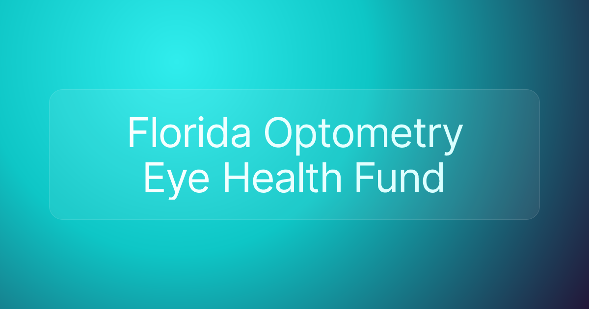 Florida Optometry Eye Health Fund