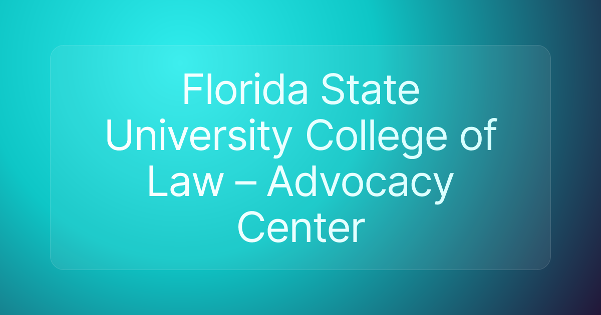 Florida State University College of Law – Advocacy Center