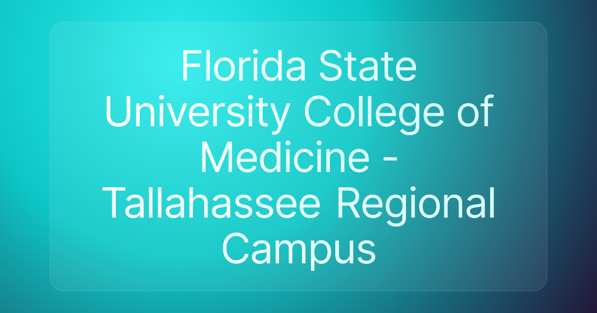 Florida State University College of Medicine - Tallahassee Regional Campus