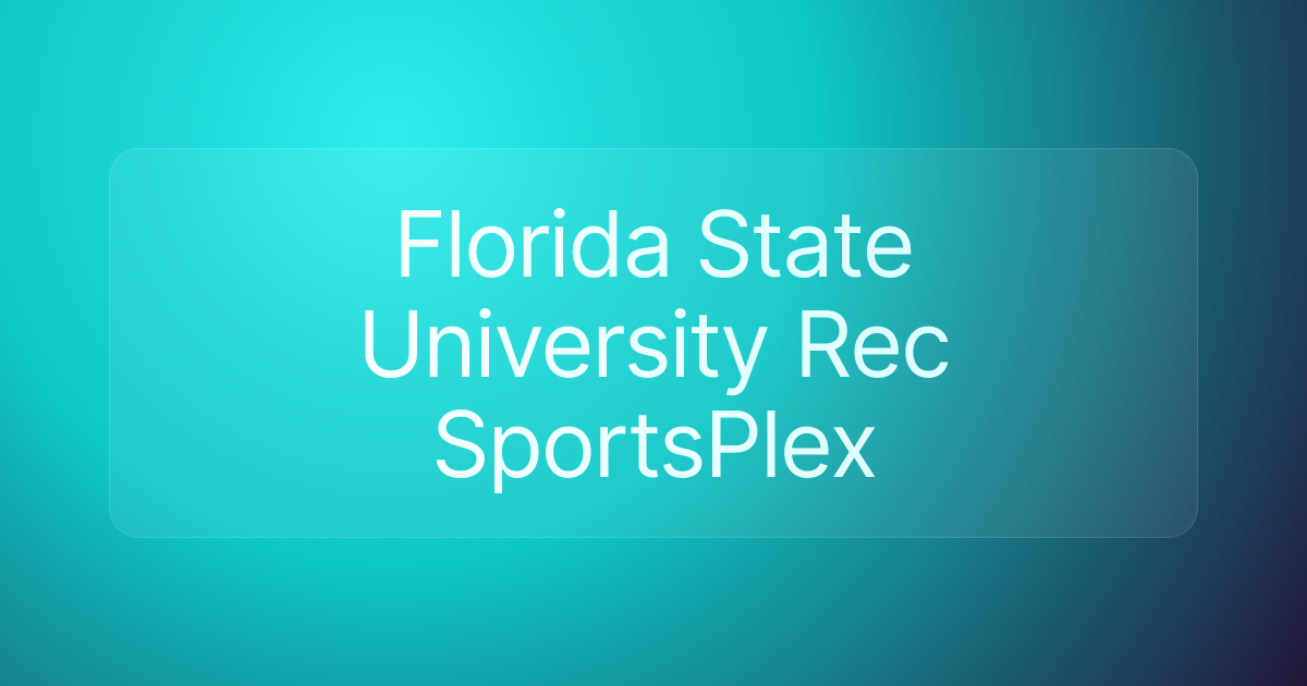 Florida State University Rec SportsPlex