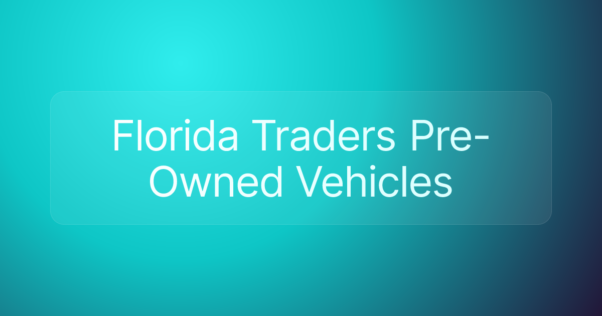 Florida Traders Pre-Owned Vehicles