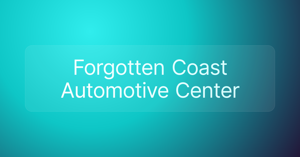 Forgotten Coast Automotive Center