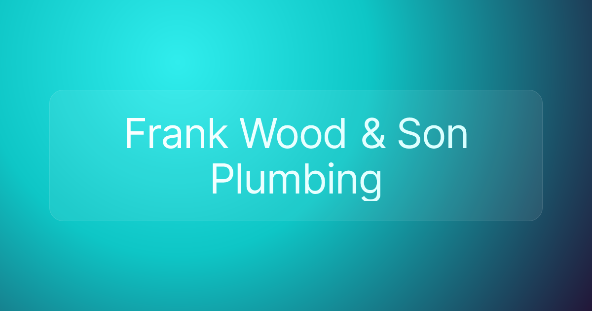 Frank Wood & Son Plumbing