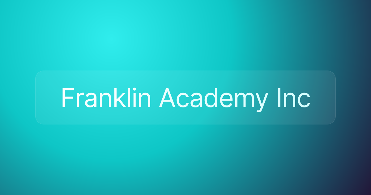 Franklin Academy Inc