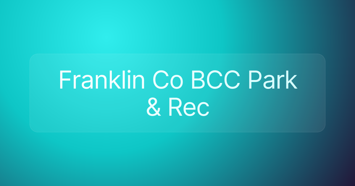 Franklin Co BCC Park & Rec