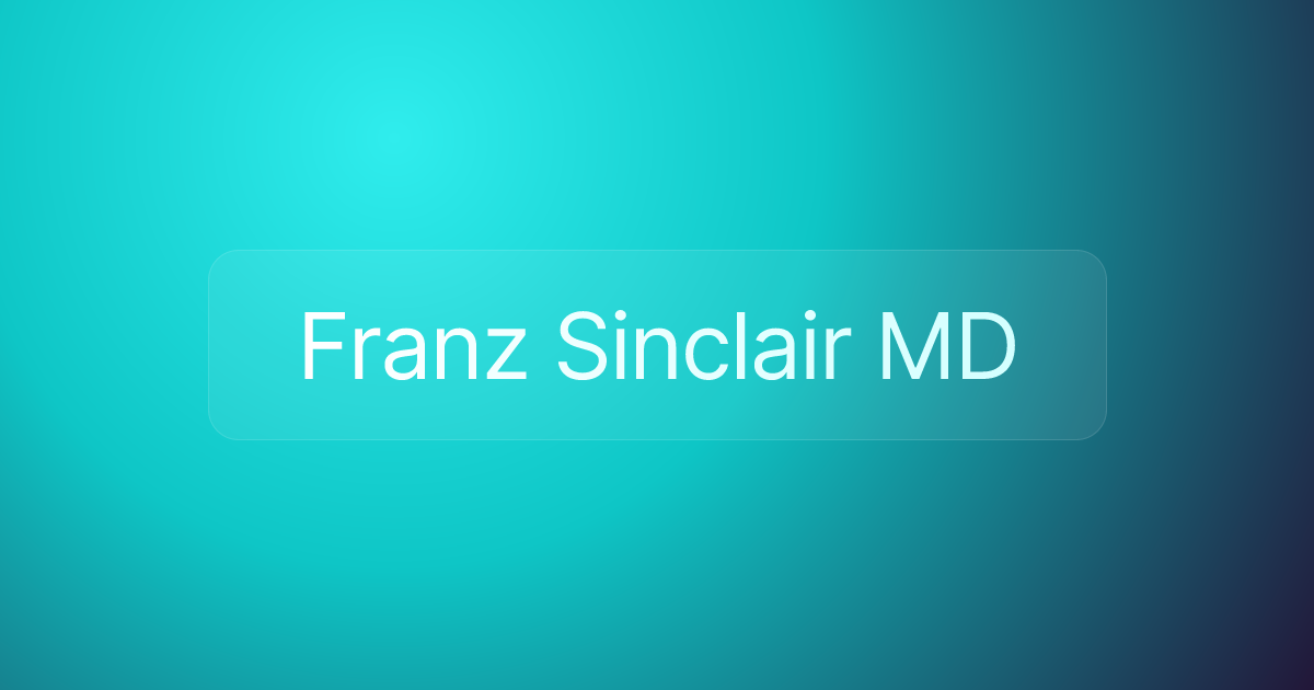 Franz Sinclair MD
