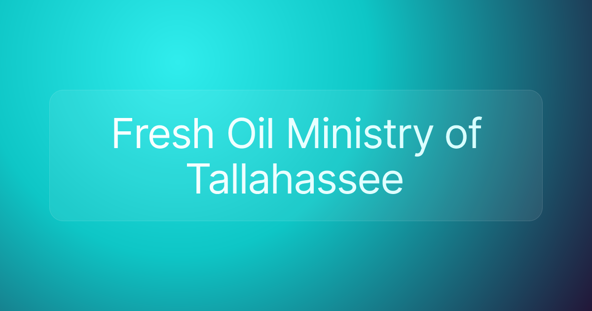 Fresh Oil Ministry of Tallahassee