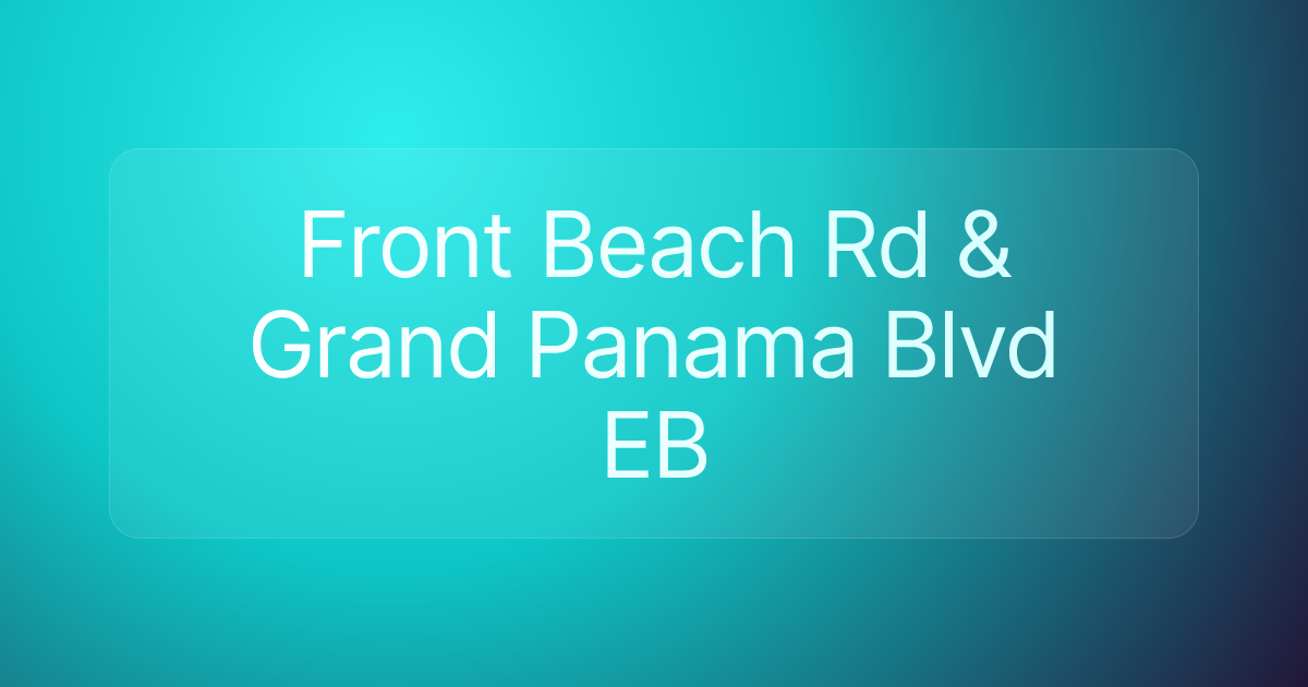Front Beach Rd & Grand Panama Blvd EB