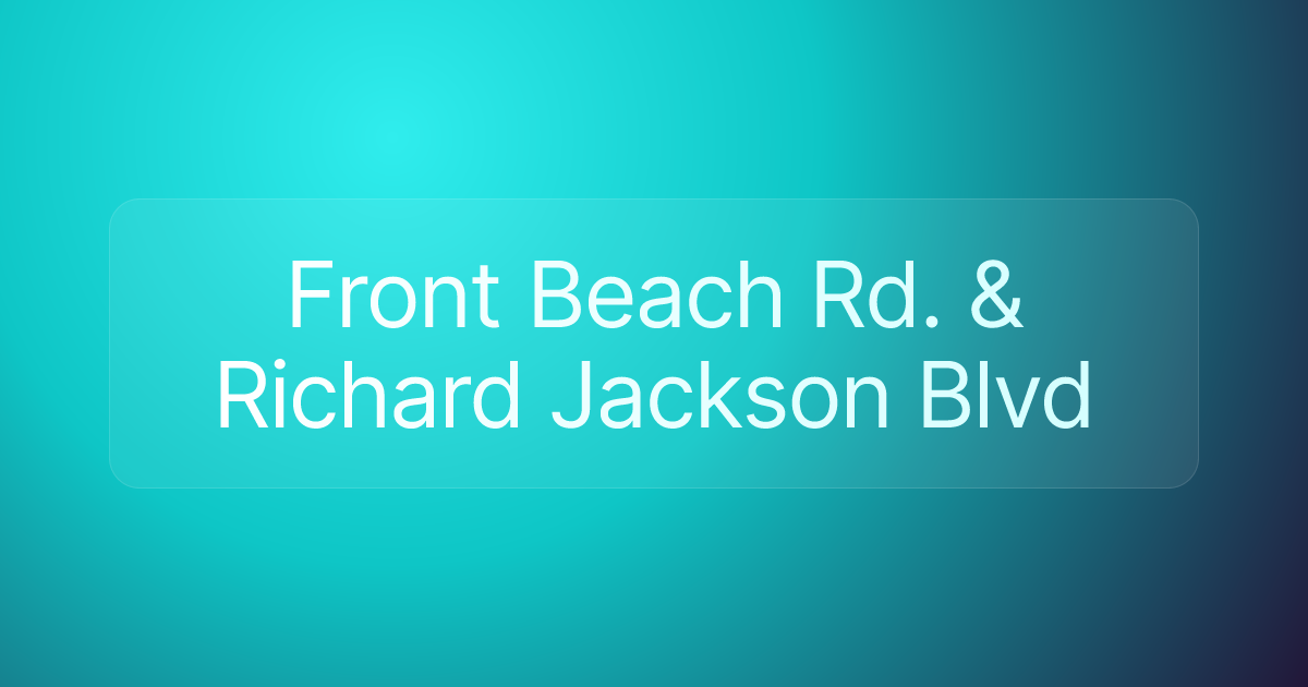 Front Beach Rd. & Richard Jackson Blvd