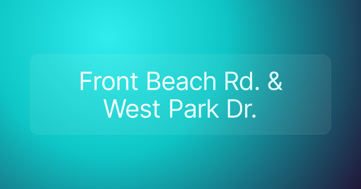Front Beach Rd. & West Park Dr.