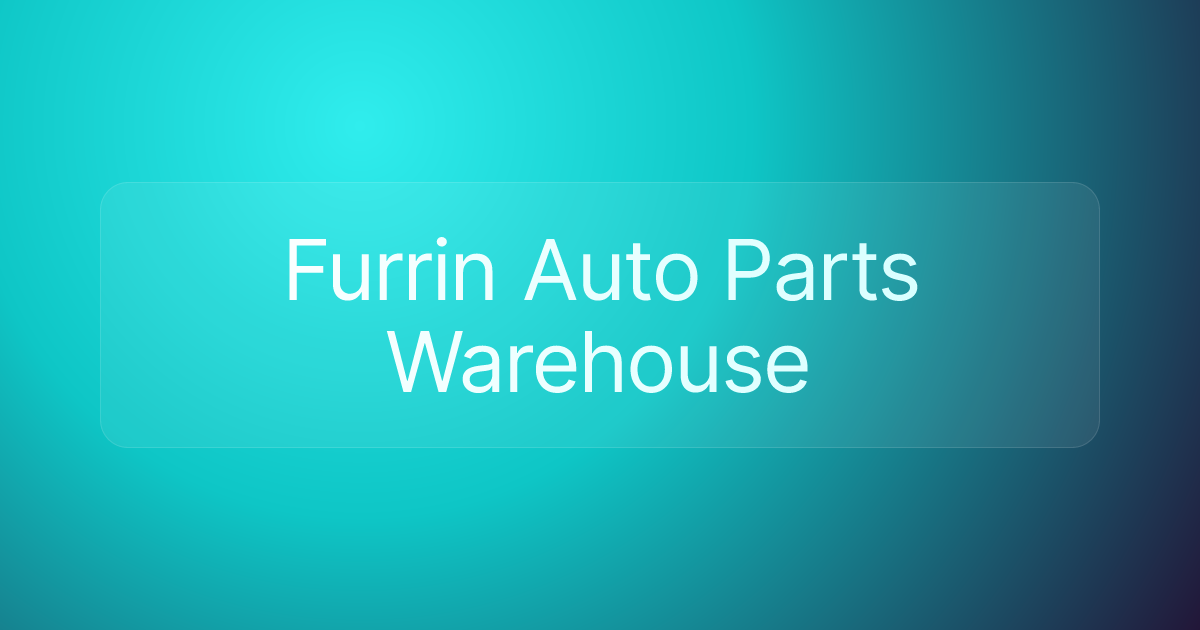 Furrin Auto Parts Warehouse