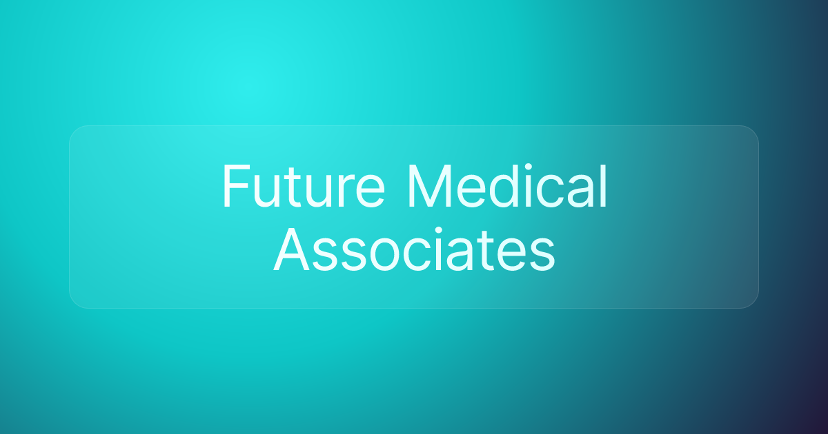 Future Medical Associates