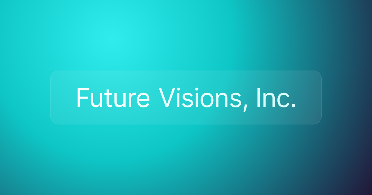Future Visions, Inc.