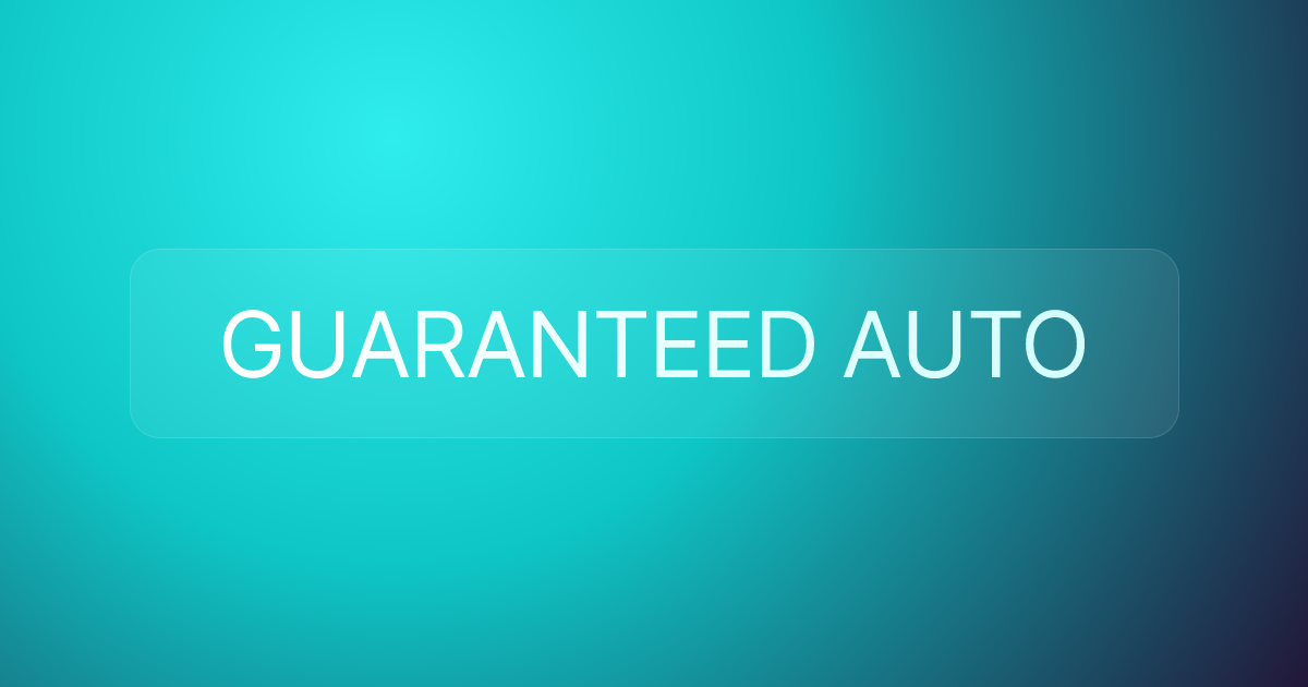 GUARANTEED AUTO