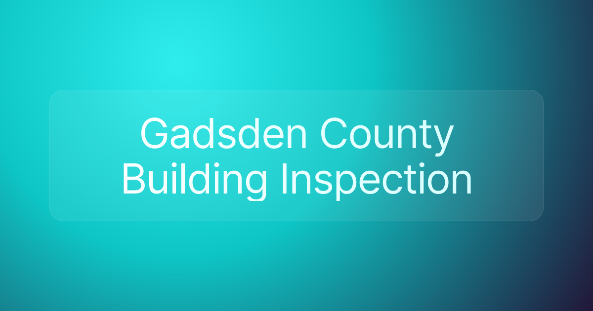 Gadsden County Building Inspection