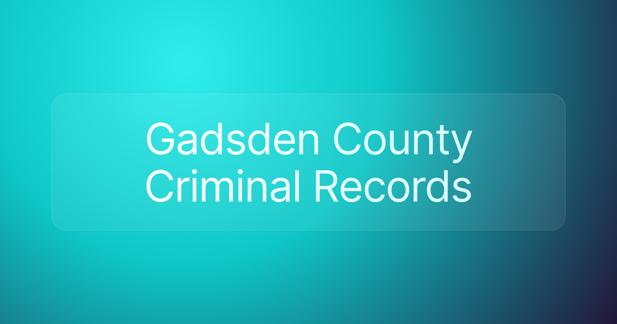 Gadsden County Criminal Records