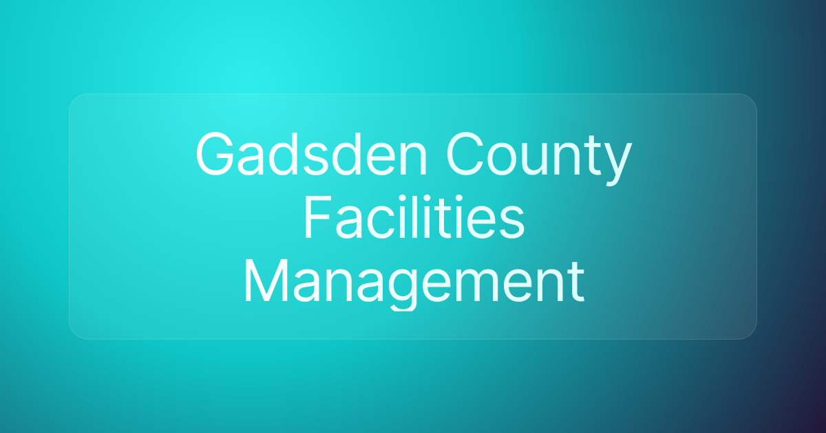 Gadsden County Facilities Management