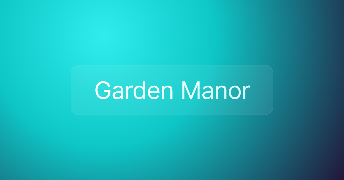 Garden Manor