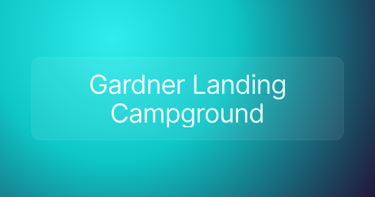 Gardner Landing Campground