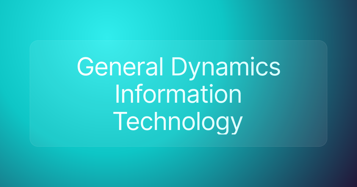 General Dynamics Information Technology