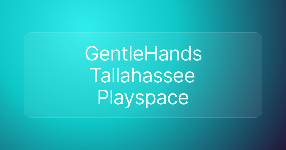 GentleHands Tallahassee Playspace