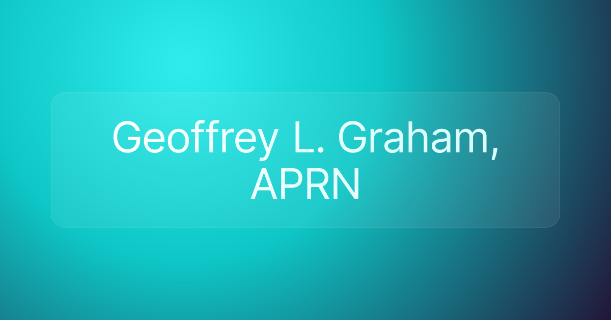 Geoffrey L. Graham, APRN