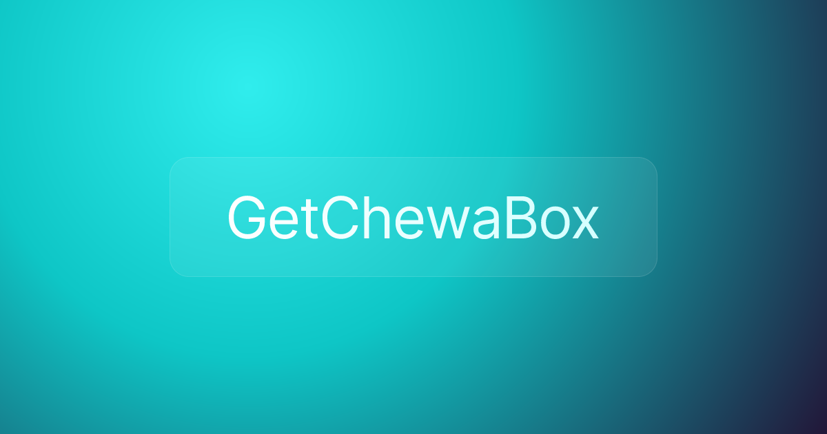 GetChewaBox