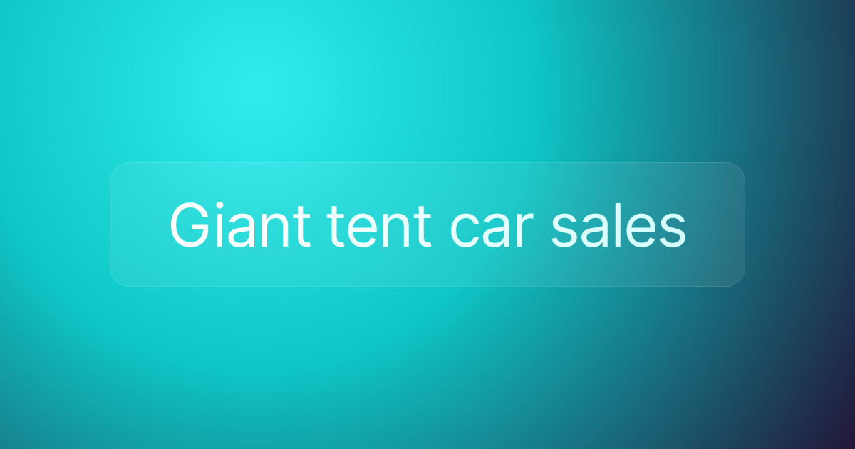 Giant tent car sales