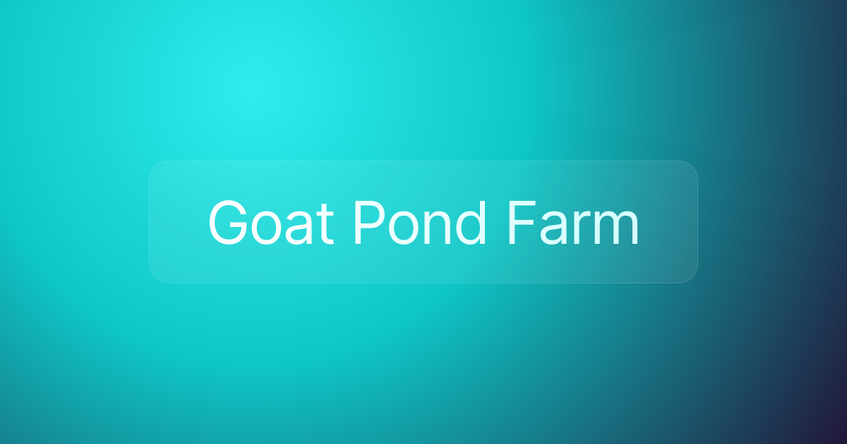Goat Pond Farm