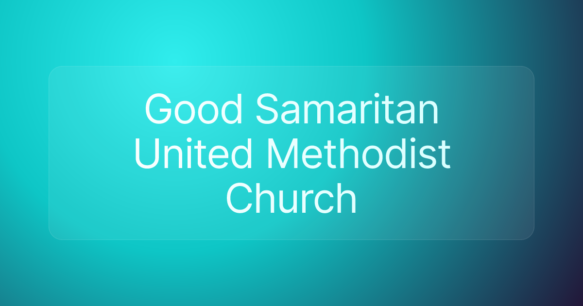 Good Samaritan United Methodist Church