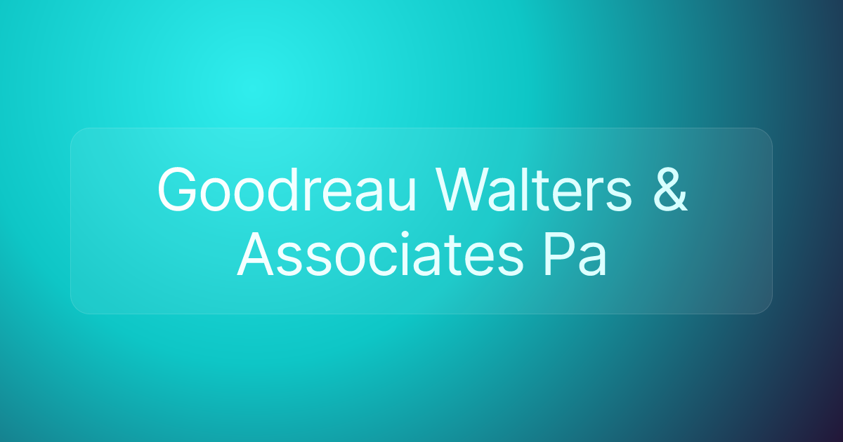 Goodreau Walters & Associates Pa