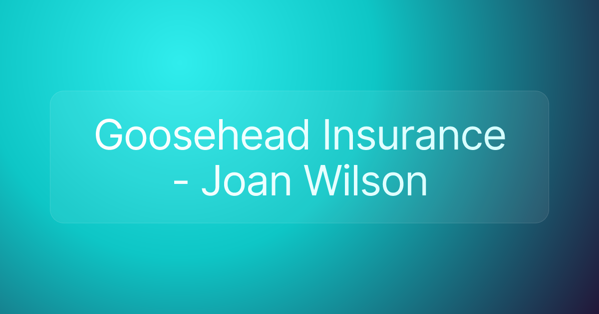 Goosehead Insurance - Joan Wilson