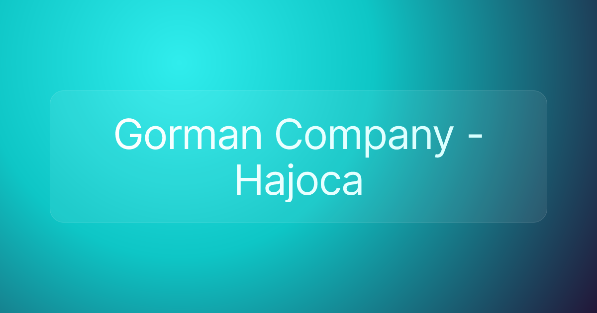 Gorman Company - Hajoca