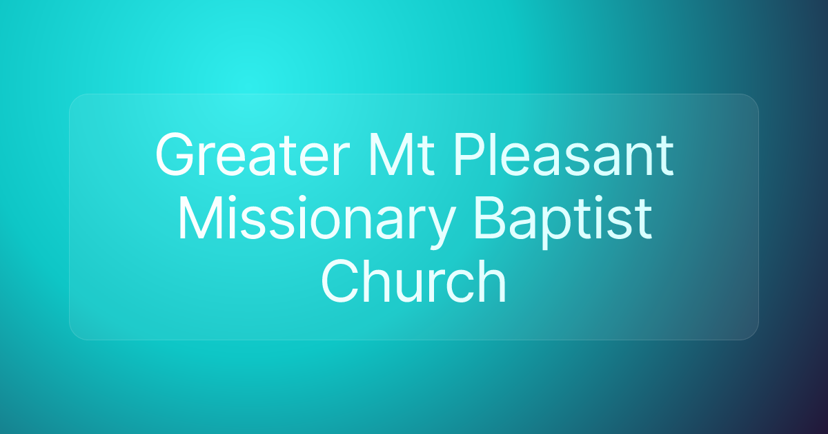 Greater Mt Pleasant Missionary Baptist Church