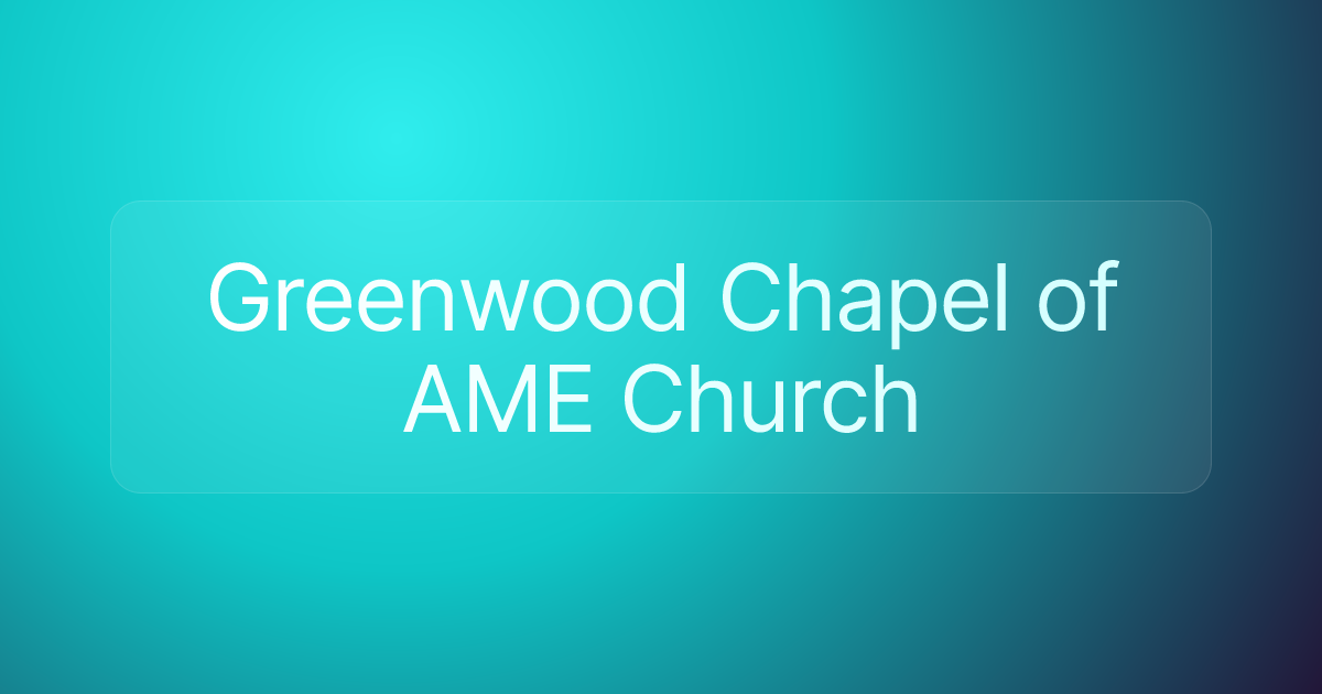 Greenwood Chapel of AME Church