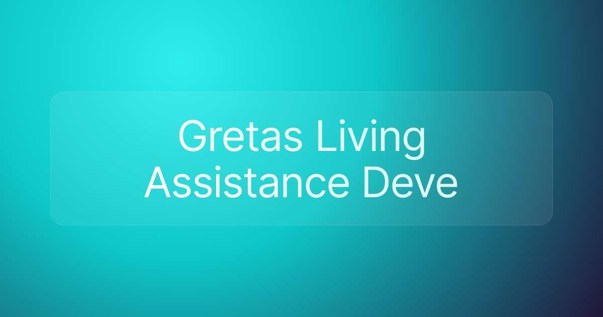 Gretas Living Assistance Deve