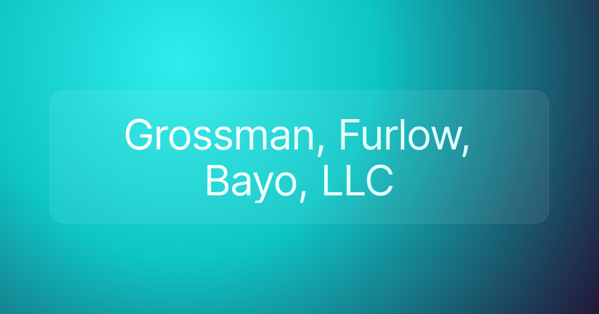 Grossman, Furlow, Bayo, LLC