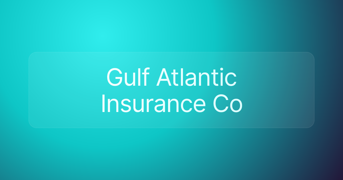 Gulf Atlantic Insurance Co