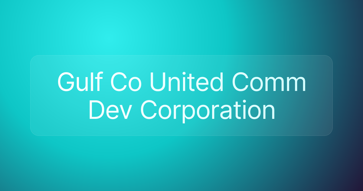 Gulf Co United Comm Dev Corporation