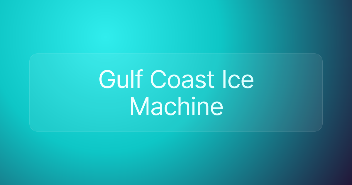 Gulf Coast Ice Machine