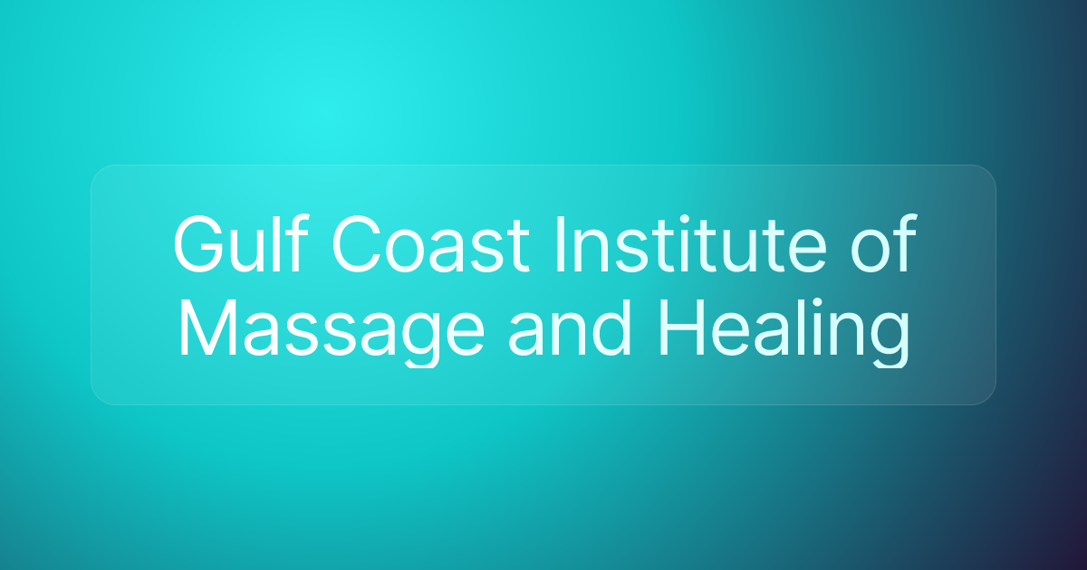 Gulf Coast Institute of Massage and Healing