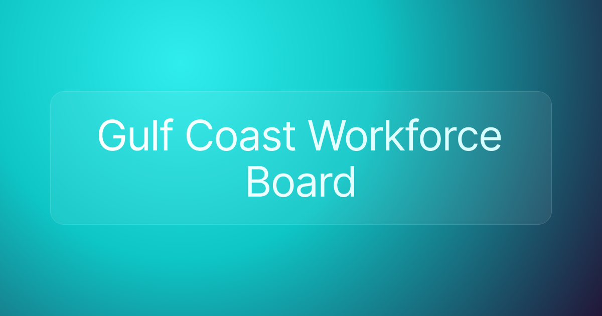 Gulf Coast Workforce Board
