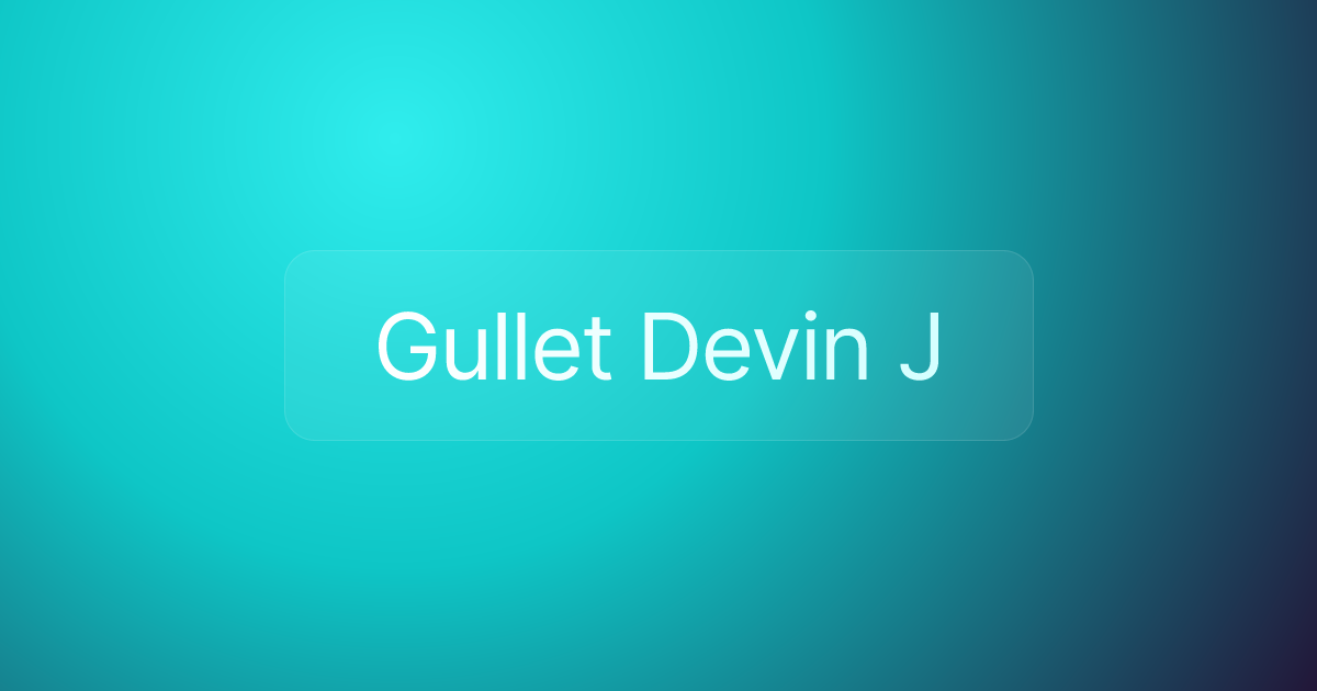 Gullet Devin J