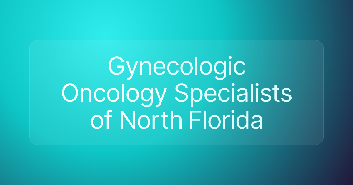 Gynecologic Oncology Specialists of North Florida
