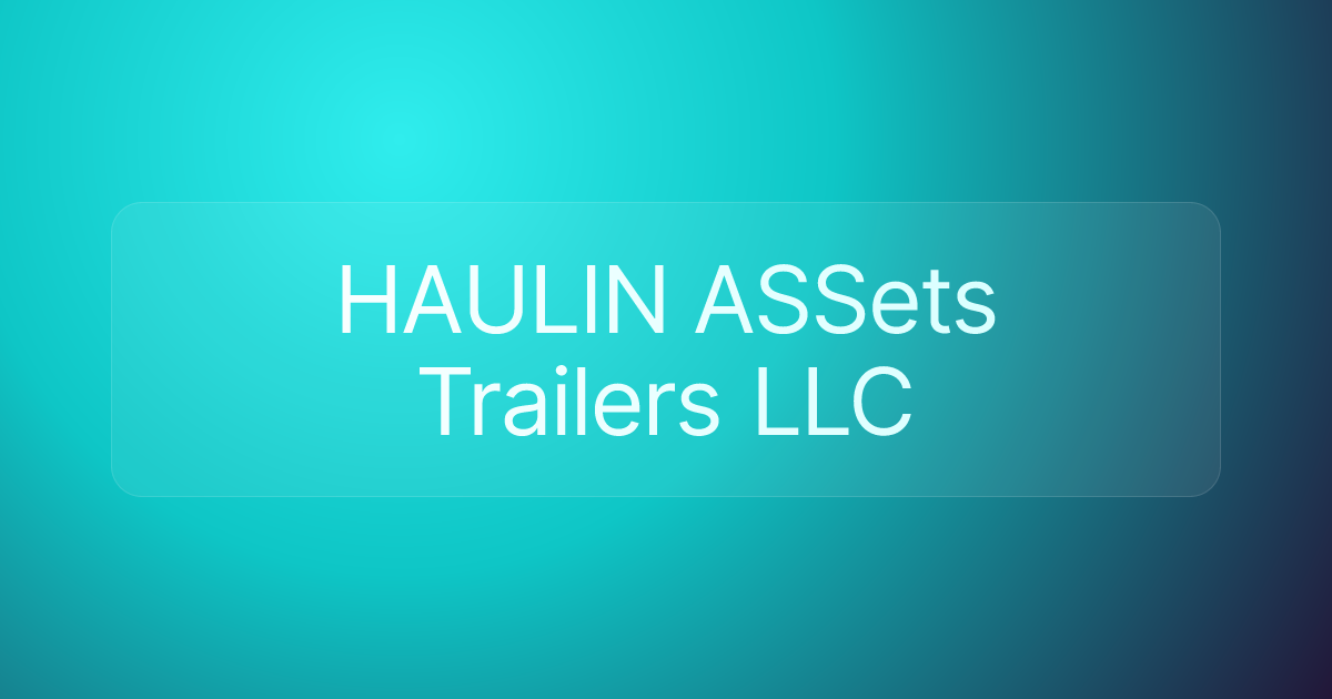 HAULIN ASSets Trailers LLC