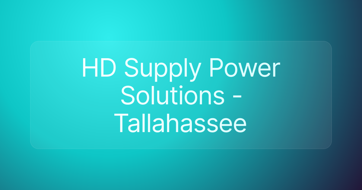 HD Supply Power Solutions - Tallahassee