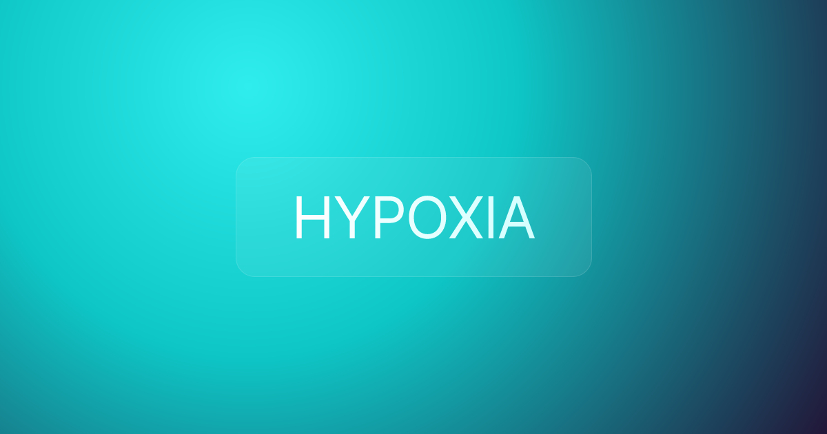 HYPOXIA